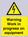 warning-work-in-progress-on-equipmentwith-electrical-hazard-symbol~